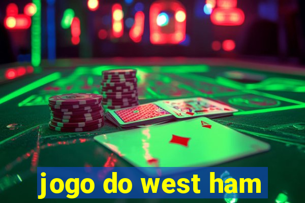 jogo do west ham